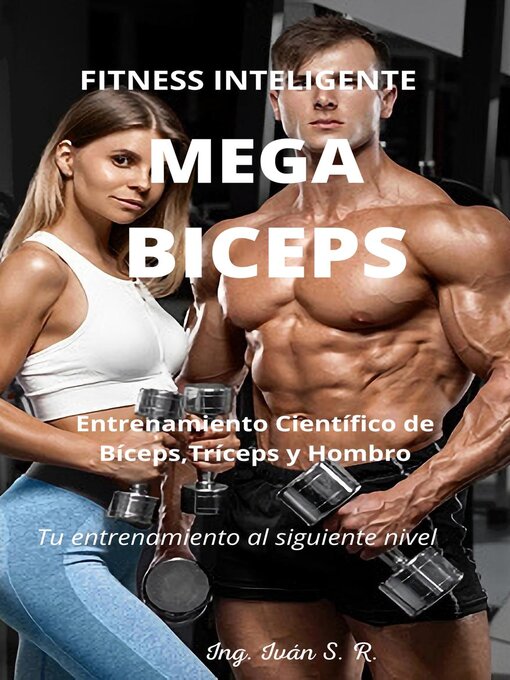 Title details for Mega Bíceps by Ing. Iván S.R. - Available